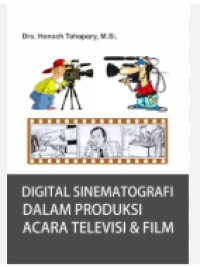 Digital sinematografi dalam produksi acara televisi & film