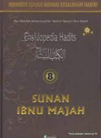 Ensiklopedia Hadits SUNAN IBNU MAJAH