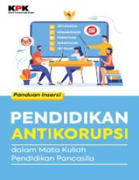 PENDIDIKAN ANTIKORUPSI DALAM MATAKULIAH PENDIDIKAN PANCASILA