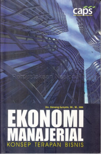 Ekonomi Manajerial Konsep Terapan Bisnis