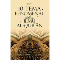 10 TEMA FENOMENAL DALAM ILMU AL - QURAN