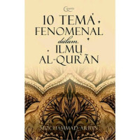 10 TEMA FENOMENAL DALAM ILMU AL - QURAN