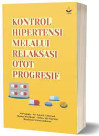 KONTROL HIPERTENSI MELALUI RELAKSASI OTOT PROGRESIF