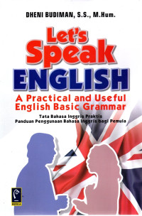 Let's Speak ENGLISH A Practical and Userful English Basic Grammar