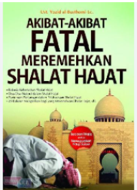 Image of Akibat-akibat fatal meremehkan shalat hajat