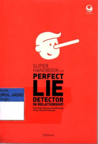 SUPER HANDBOOK FOR PERFECT LIE DETECTOR IN RELATIONSHIP