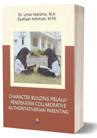 CHARACTER BUILDING MELALUI PENDEKATAN COLLABORATIVE AUTHORITATIVERIAN PARENTING