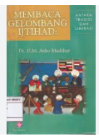 Membaca gelombang ijtihad :antara tradisi dan liberasi