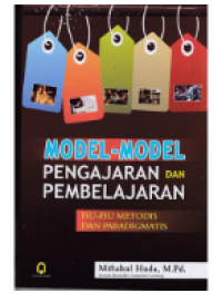 Model-model pengajaran dan pembelajaran : isu-isu metodis dan paradigmatis