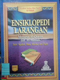 ENSIKLOPEDIA LARANGAN MENURUT AL- QUR'AN DAN AS-SUNNAH