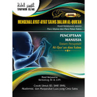 MENGENAL AYAT-AYAT SAINS DALAM AL-QU'RAN (PENCIPTAAN MANUSIA) SERI 1