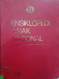 ENSIKLOPEDI ANAK NASIONAL 2 B