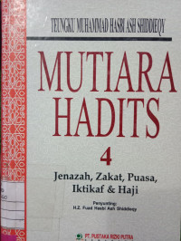 MUTIARA HADITS 4 JENAZAH, ZAKAT, PUASA, IKTIKAF & HAJI