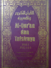 AL-QUR'AN DAN TAFSIRNYA JILID 1 (1-2-3)