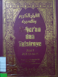 AL-QUR'AN DAN TAFSIRNYA JILID 5 (13-14-15)