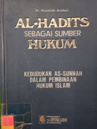 AL-HADITS SEBAGAI SUMBER HUKUM