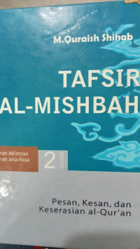 TAFSIR AL MISBAH VOL 2 PESAN, KESAN, DAN KESERASIAN AL QURAN
