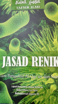 TAFSIR ILMI JASAD RENIIK DALAM PERSEPEKTIF AL-QUR'AN DAN SAINS
