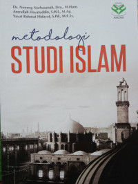METODOLOGI STUDI ISLAM