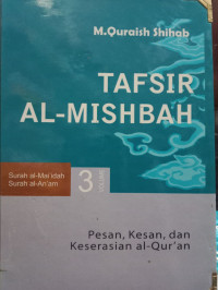 TAFSIR AL-MISHBAH VOLUME 3 PESAN, KESAN, DAN KESERASIAN AL QURAN