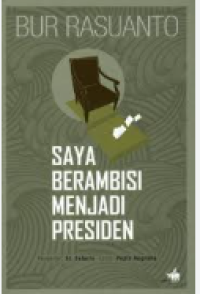 Image of Saya berambisi menjadi Presiden