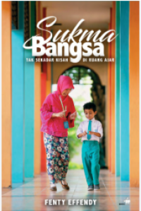 Sukma bangsa : tak sekadar kisah di ruang ajar