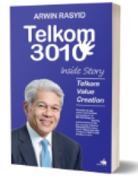 Telkom 3010 inside story : telkom value creation