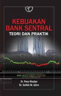 Image of Kebijakan Bank Sentral Teori Dan Praktik